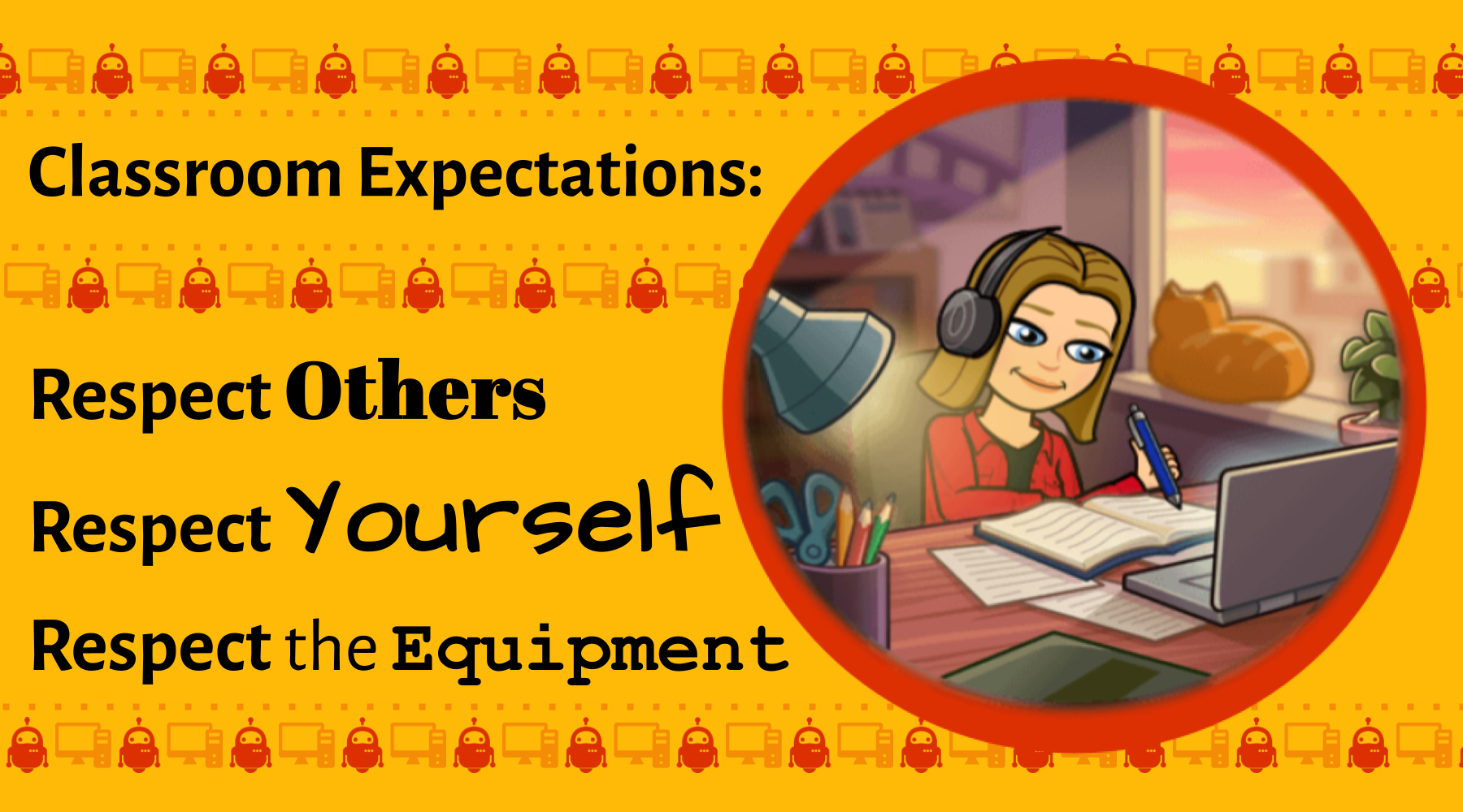 Class Expectations: respect others respect yourself respect the equipment